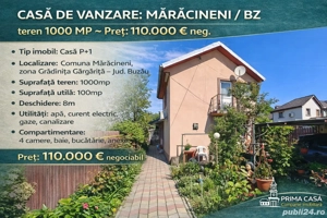 Casa de vanzare   Maracineni BZ   teren 1000mp   Pret: 110.000  neg. 