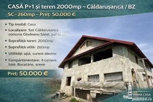 Casa P+1 si teren 2000mp   Caldarusanca   BZ   SC=260mp   Pret: 50.000    