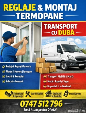 Reglaje & Montaj Termopane ( ferestre, usi) si Transport cu duba 