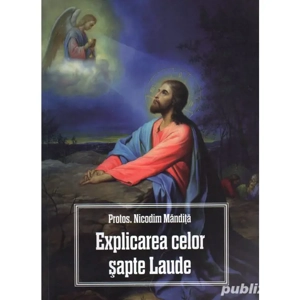 Explicarea celor sapte Laude - Protos Nicodim Mandita