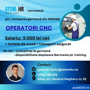  Atom HR -  Angajăm Operator CNC   Mediaș