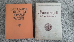 Bucurestii de odinioara-1959 Arhologie,Dictionarul Literaturii romane de la origini pana la 1900