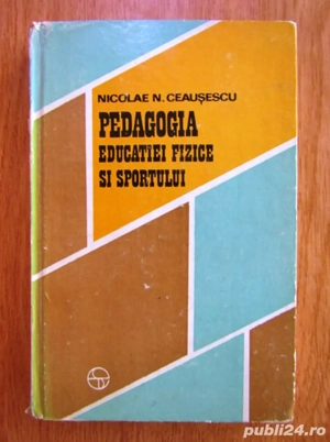 pedagogia educatiei fizice si sportului cartonata de nicolae n ceausescu editura sport-turism 1976 2