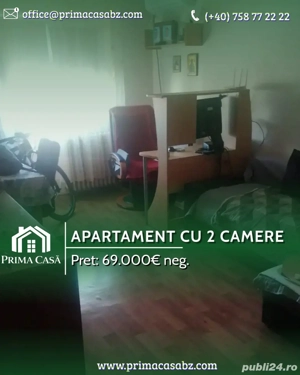 Apartament cu 2 camere   zona Brosteni   etaj 3 din 4   confort 1 decomandat   Pret: 69.000  neg. 