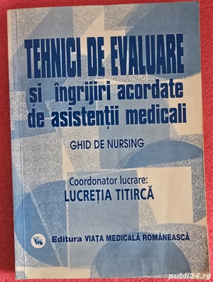 Tehnicii de evaluare si ingrijiri acordate de asistenții medicali