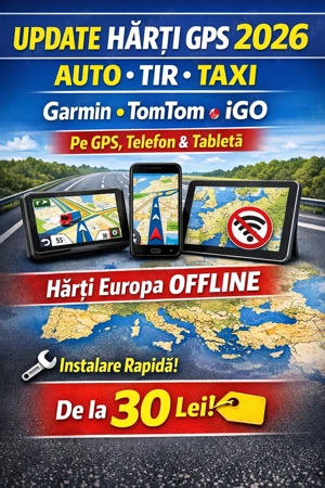 Actualizări Hărți GPS 2026   AUTO   TIR   TAXI