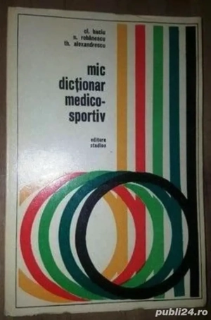 mic dictionar medico-sportiv de cl baciu n robanescu th alexandrescu 1971 editura stadion 154 pagini