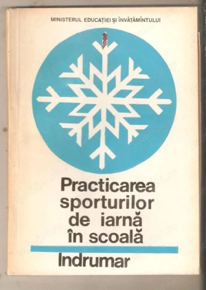 practicarea sporturilor de iarna in scoala indrumar editura stadion ilustratii alb-negru stare buna 