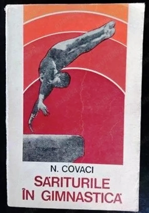 sariturile in gimnastica de n covaci editura sport-turism 1976 135 pagini stare buna pret 4 lei