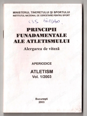 principii fundamentale ale atletismului alergarea de viteza aperiodice atletism vol. 1 2003