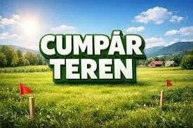 Achiziționez Teren!