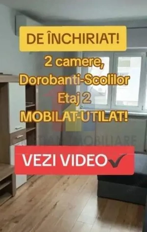 2 camere Mobilat si Utilat, etaj 2, Dorobanti - Scolilor