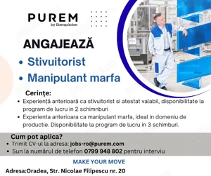 Posturi disponibile la Purem Oradea: Stivuitorist la 2 schimburi , Manipulant marfa la 3 schimburi 