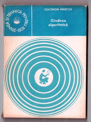 gandirea algoritmica de solomon marcus colectia stiinta si tehnica pentru toti editura tehnica 
