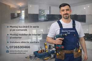 Montaj mobila Iasi,montaj bucatarii,montare mobilier exterior,instalare sanitare,montatori mobila!!
