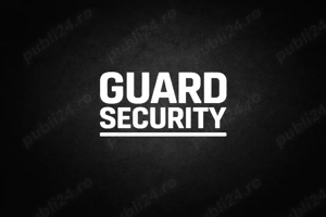    Angajam Agenti de Paza   Femei si Barbati    GUARD SECURITY
