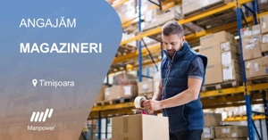 Angajam MAGAZINERI (fara autorizatie ISCIR) - Timisoara 