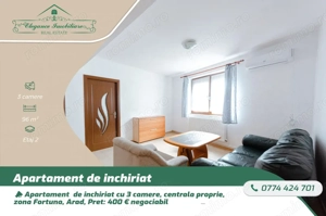 Apartament de închiriat cu 3 camere, zona Fortuna, Arad 