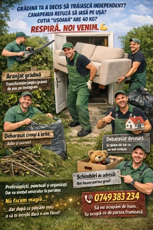 Mutăm, curățăm, debarasăm