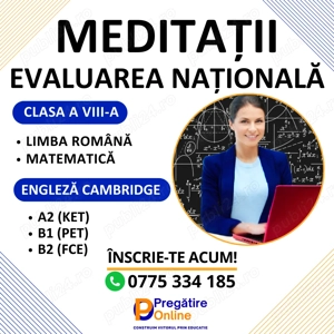 Meditatii pentru Evaluarea Nationala si Bacalaureat