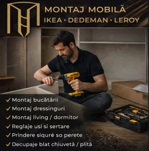 Montaj mobilă IKEA, Dedeman, Leroy - Rapid și Profesionist