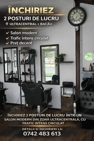 Închiriez doua posturi de frizerie !