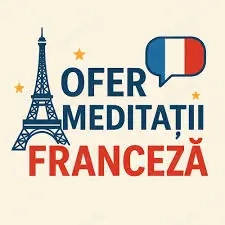 Ofer Meditatii pentru Limba Franceza 