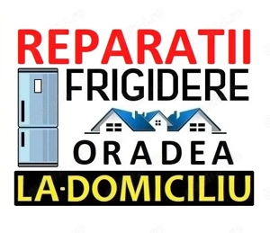 Reparatii frigidere la domiciliu in Oradea