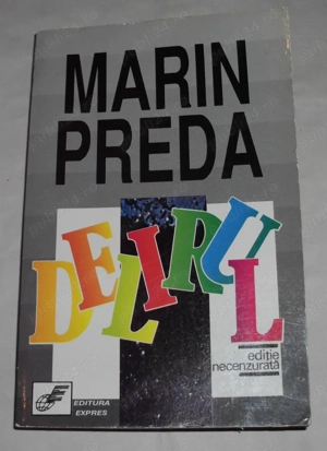 Vand cartea Marin Preda-Delirul