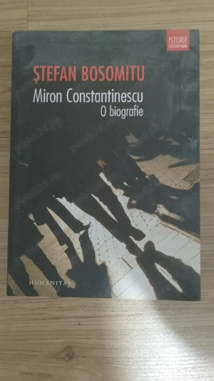 Stefan Bosomitu - Miron Constantinescu,o biografie
