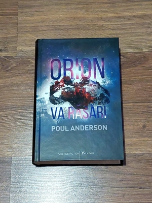 Orion va rasari - Poul Anderson, Ed. Paladin, 2017, cartonat