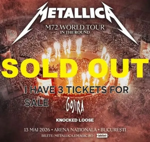 Metallica -3 bilete alăturate concert Bucuresti