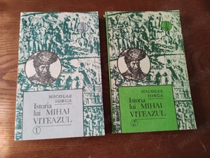 57. Carte, Istoria lui Mihai Viteazul vol. 1 si vol. 2, Nicolae Iorga 