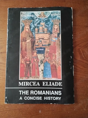 69. Carte, The Romaniand a concise history, Mircea Eliade 