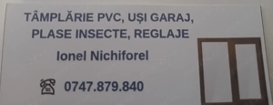 Tâmplărie Pvc ,Usi Garaj,Plase Insecte,Reglaje.