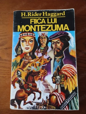 95. Carte, Fiica lui Montezuma, H. Rider Haggard 