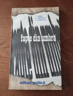 97. Carte, Fapte din umbră, Neagu, Marinescu, Georgescu 