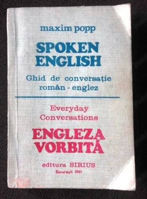 spoken english. ghid de conversatie roman-englez everyday conversations engleza vorbita 304 pagini