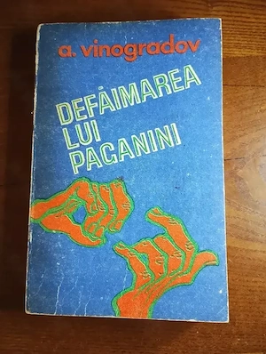 103. Carte, Defăimarea lui Paganini, A. Vinogradov