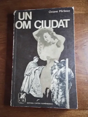 105. Carte, Un om ciudat, Octave Mirbeau 