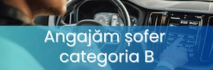 Angajăm șoferi categoria B urgent!