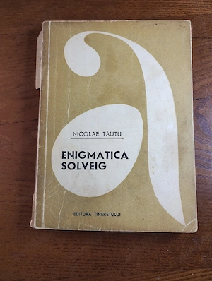 145. Carte, Enigmatica Solveig, Nicolae Tăutu 