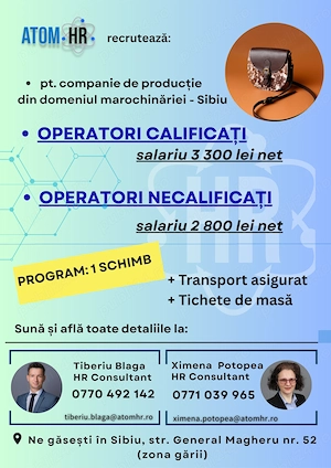 Atom HR angajează operatori calificați și necalificați pentru companie de producție din Sibiu