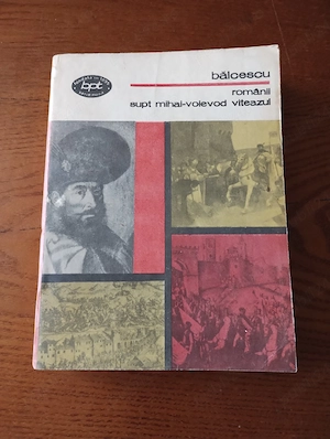 153. Carte, Românii dupt Mihai Voievod Viteazul, Nicolae Bălcescu 