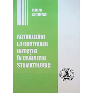 Actualizări la controlul infecțiilor în cabinetul stomatologic