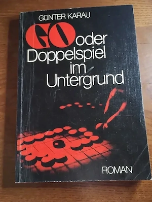 164. Carte, GO oder doppelspiel im Untergrund, Gunter Karau 