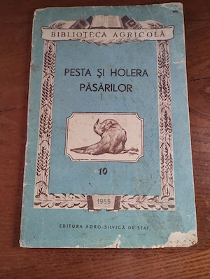 172. Carte, Pesta și holera păsărilor, 1955, Marian si Moraru 