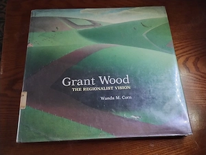 197. Carte Album, Grant Wood the regionalist vision, Wanda M. Corn