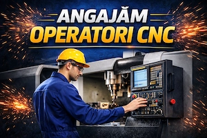 Angajam Operatori CNC cu 3&5 axe FANUC