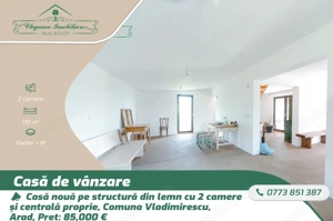 Casă nouă pe structură din lemn cu centrala proprie , Comuna Vladimirescu, Arad